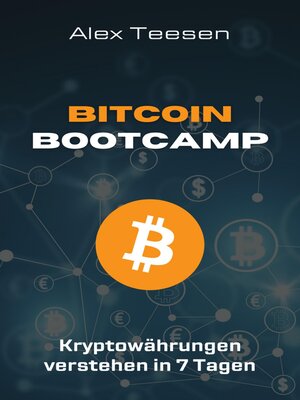 cover image of Bitcoin Bootcamp--Kryptowährungen verstehen in 7 Tagen